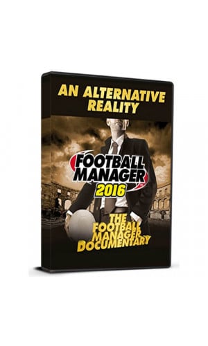 Football Manager 2016 - An Alternative Reality The Football Manager Documentary DLC Cd Key Steam Europe