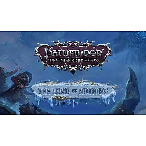 Pathfinder: Wrath of the Righteous - The Lord of Nothing (PC Steam Key / Global)