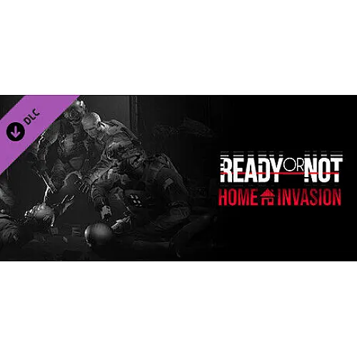 Ready or Not: Home Invasion (PC Steam Key / Global)