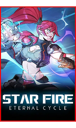 Star Fire: Eternal Cycle Cd Key Steam ROW