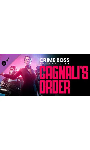 Crime Boss: Rockay City - Cagnali's Order (PC Steam Key / Global)