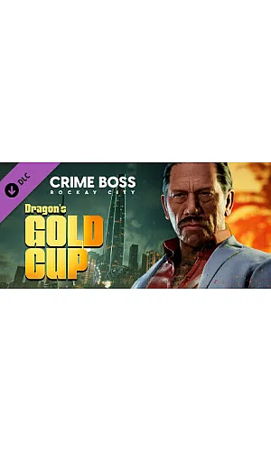 Crime Boss: Rockay City - Dragon's Gold Cup (PC Steam Key / Global)