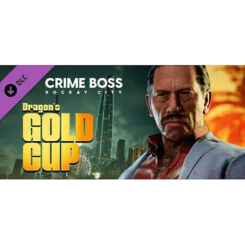 Crime Boss: Rockay City - Dragon's Gold Cup (PC Steam Key / Global)