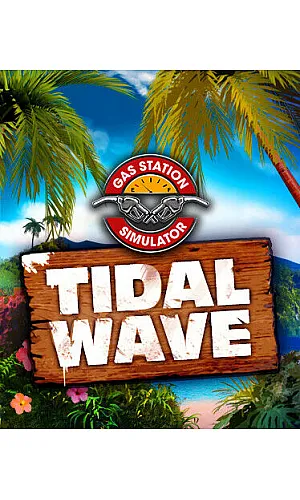 Gas Station Simulator - Tidal Wave DLC (PC Steam Key / Global)