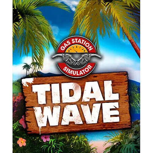 Gas Station Simulator - Tidal Wave DLC (PC Steam Key / Global)