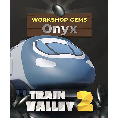 Train Valley 2: Workshop Gems - Onyx (PC Steam Key - Global)