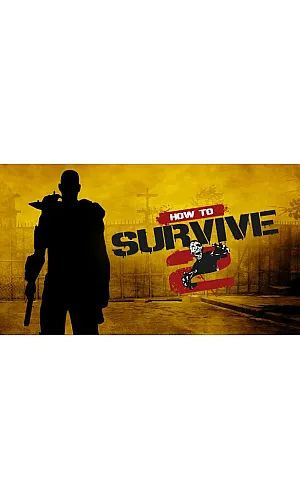How to Survive 2 Cd Key Steam ROW